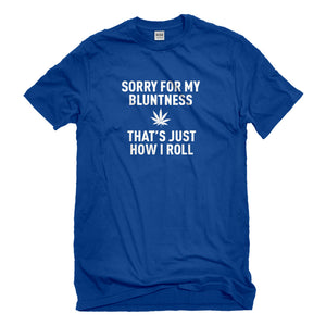 Mens Sorry for my Bluntness Unisex T-shirt