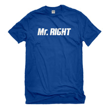 Mens Mr. Right Unisex T-shirt