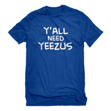 Mens Yall Need Yeezus Unisex T-shirt