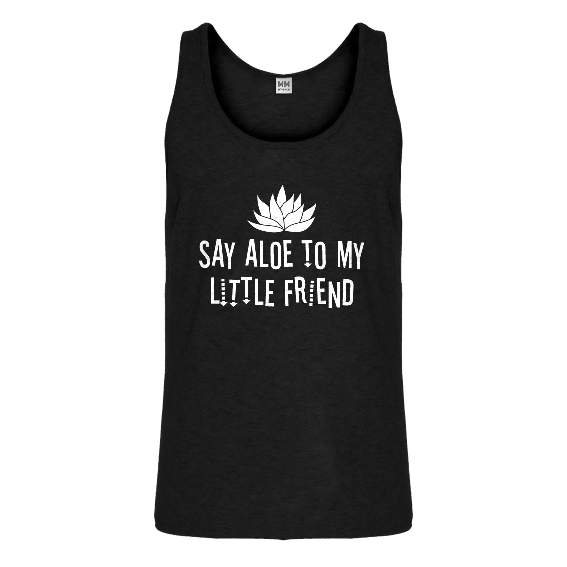 Tank Say Aloe to my Little Friend Mens Jersey Tank Top