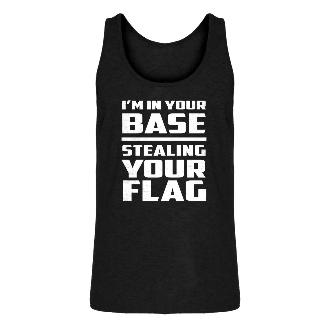 Mens I'm In Your Base Stealing Your Flag Jersey Tank Top