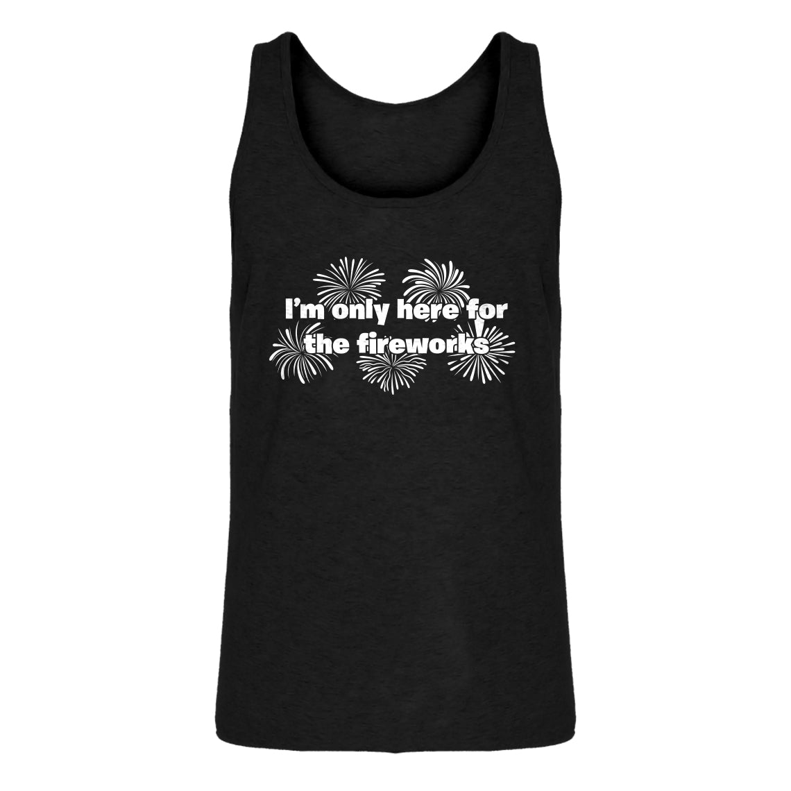 Mens I'm Only Here for the Fireworks Jersey Tank Top