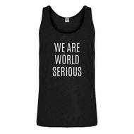 Tank We Are World Serious Mens Jersey Tank Top