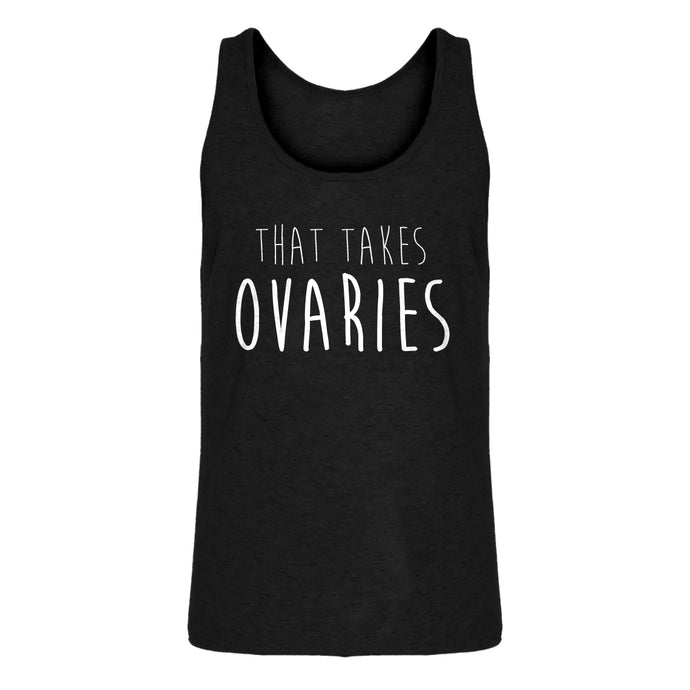 Mens That Takes Ovaries Jersey Tank Top