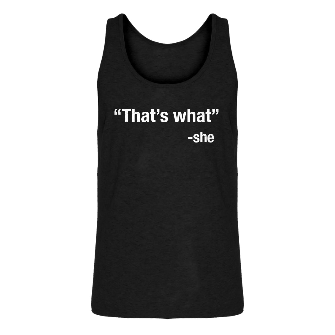 Mens That's What -She Jersey Tank Top