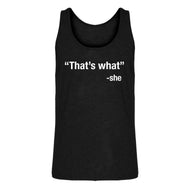 Mens That's What -She Jersey Tank Top