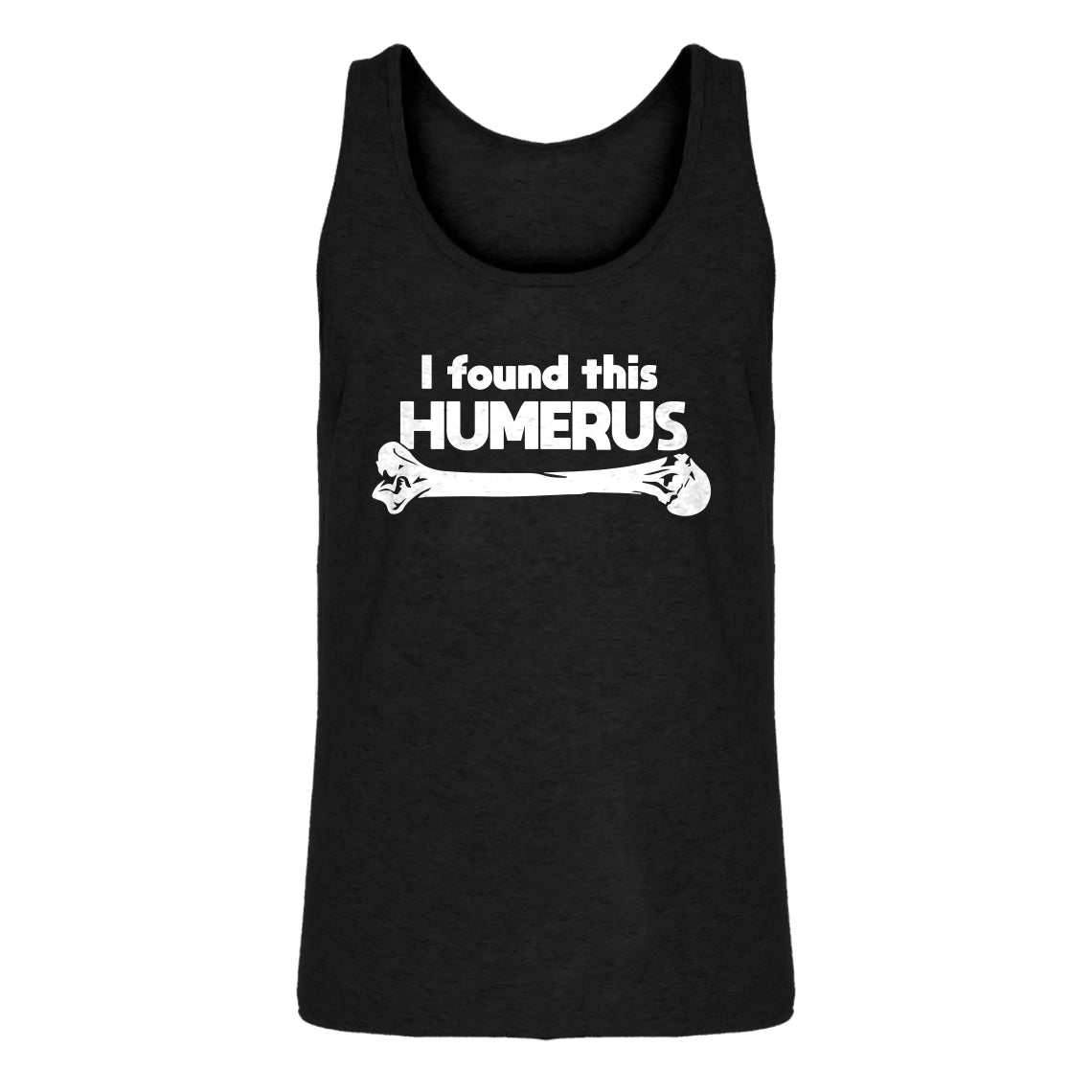 Mens I Found this Humerus Jersey Tank Top