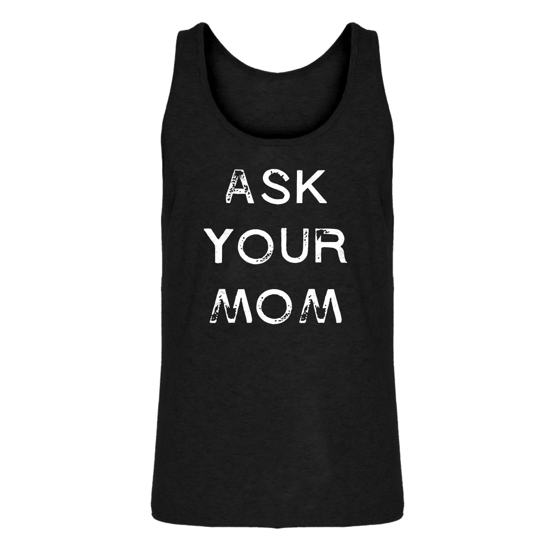 Mens Ask your Mom Jersey Tank Top