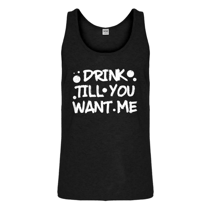 Tank Drink Till You Want Me Mens Jersey Tank Top
