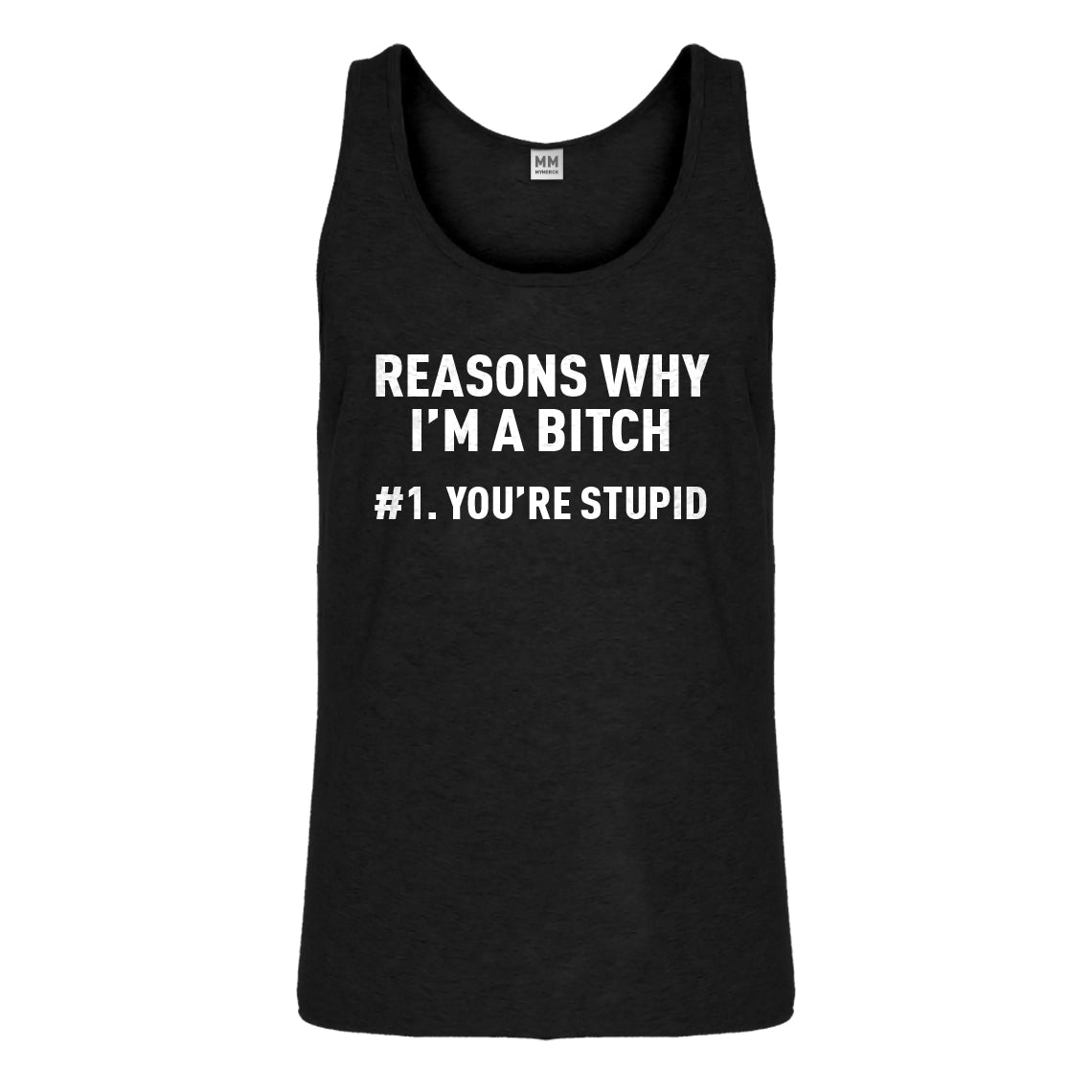 Tank Reasons Why You're Stupid Mens Jersey Tank Top