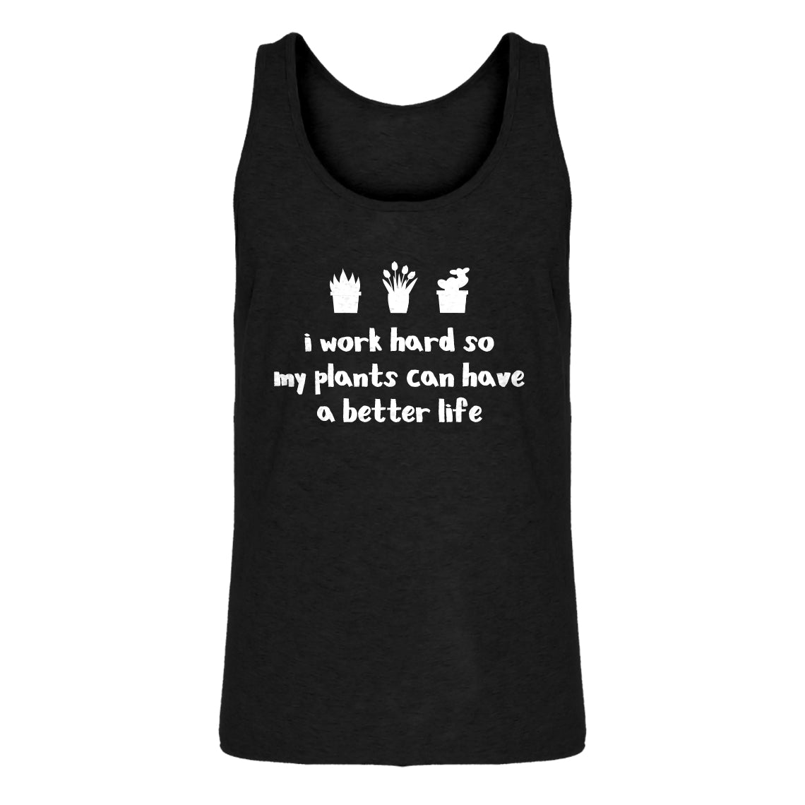Tank So My Plants can have a Better Life Mens Jersey Tank Top