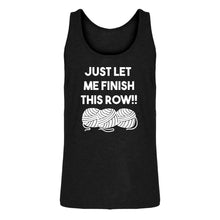 Mens Just Let Me Finish This Row! Jersey Tank Top