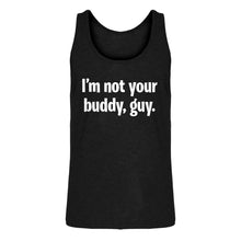 Mens I'm not your buddy, guy. Jersey Tank Top