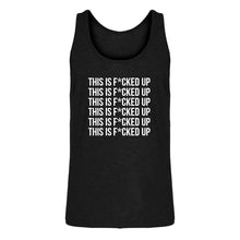 Mens This is F*CKED UP Jersey Tank Top