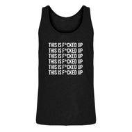 Mens This is F*CKED UP Jersey Tank Top