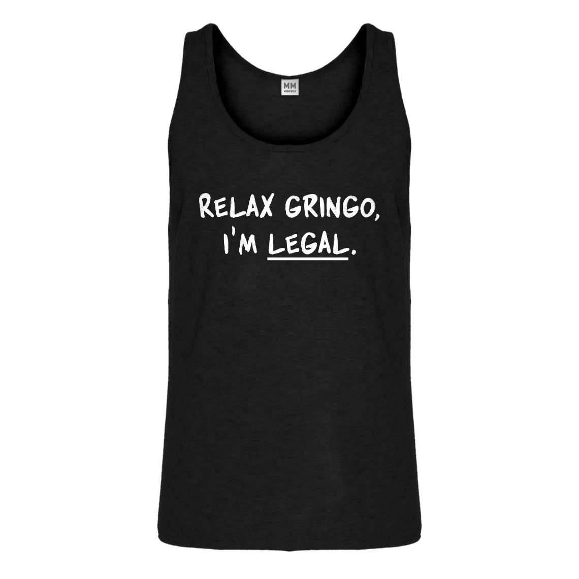 Tank Relax Gringo I'm Legal Mens Jersey Tank Top