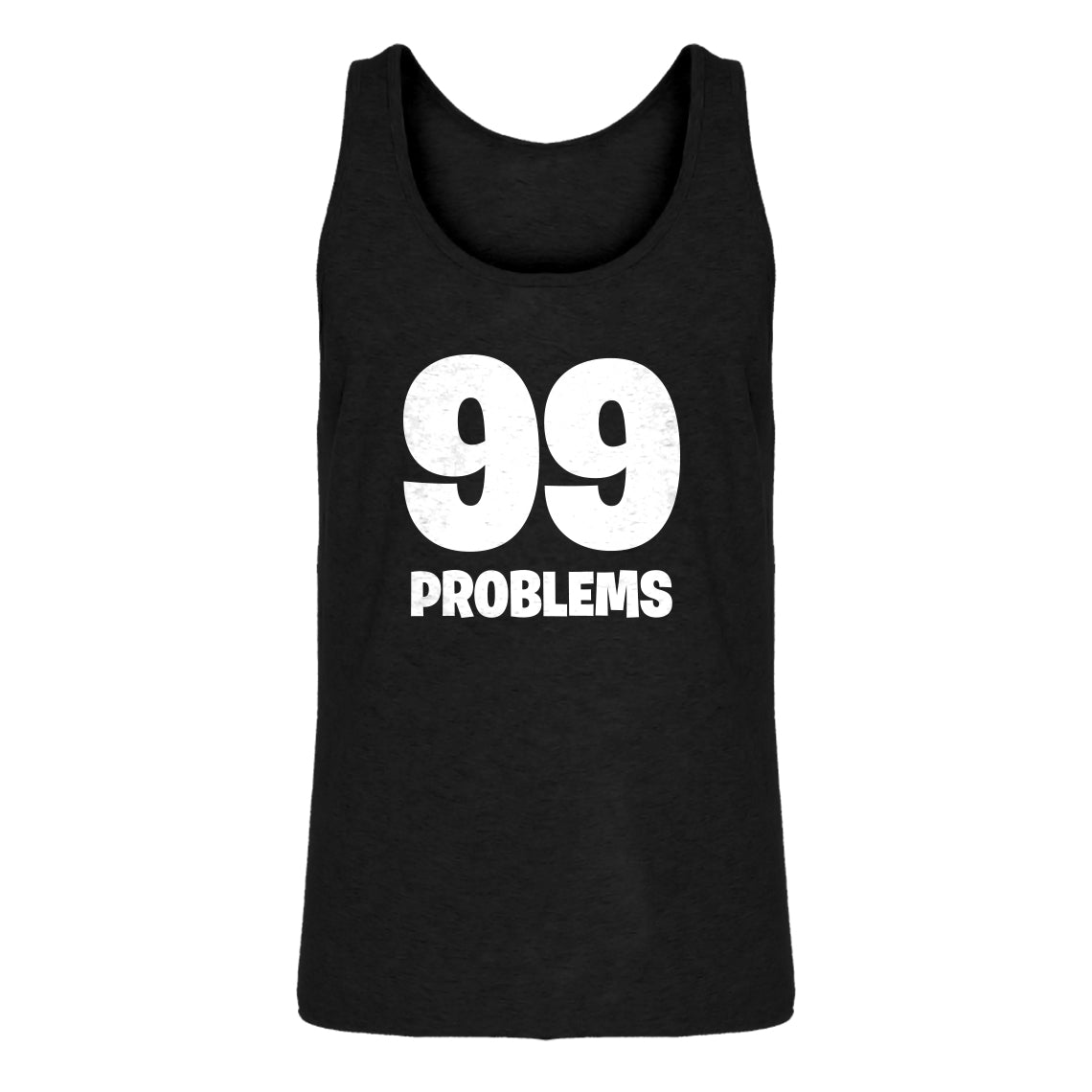 Tank 99 Problems Mens Jersey Tank Top