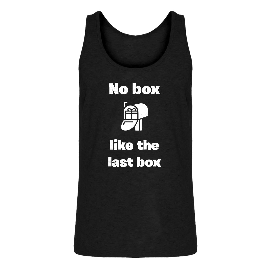 Mens No box like the last box Jersey Tank Top