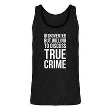 Mens Introverted But Willing to Discuss True Crime Jersey Tank Top