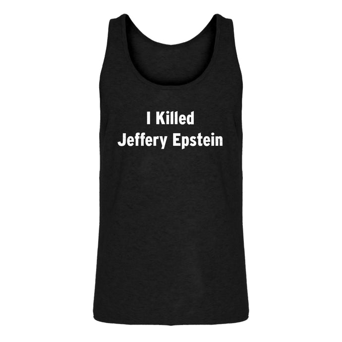 Mens I Killed Jeffrey Epstein Jersey Tank Top