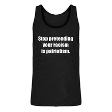 Mens Stop Pretending Your Racism is Patriotism Jersey Tank Top