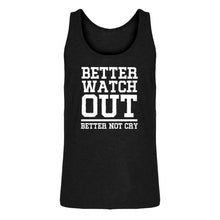 Mens Better Watch Out Better Not Cry Jersey Tank Top