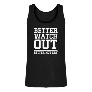 Mens Better Watch Out Better Not Cry Jersey Tank Top
