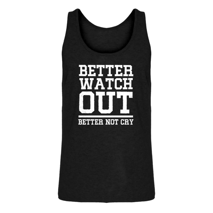 Mens Better Watch Out Better Not Cry Jersey Tank Top