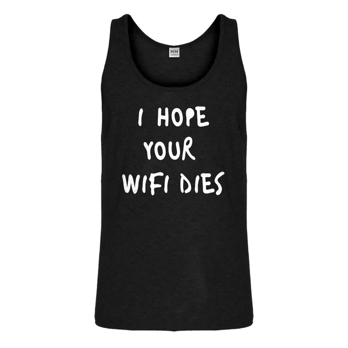 Tank I Hope Your Wifi Dies Mens Jersey Tank Top