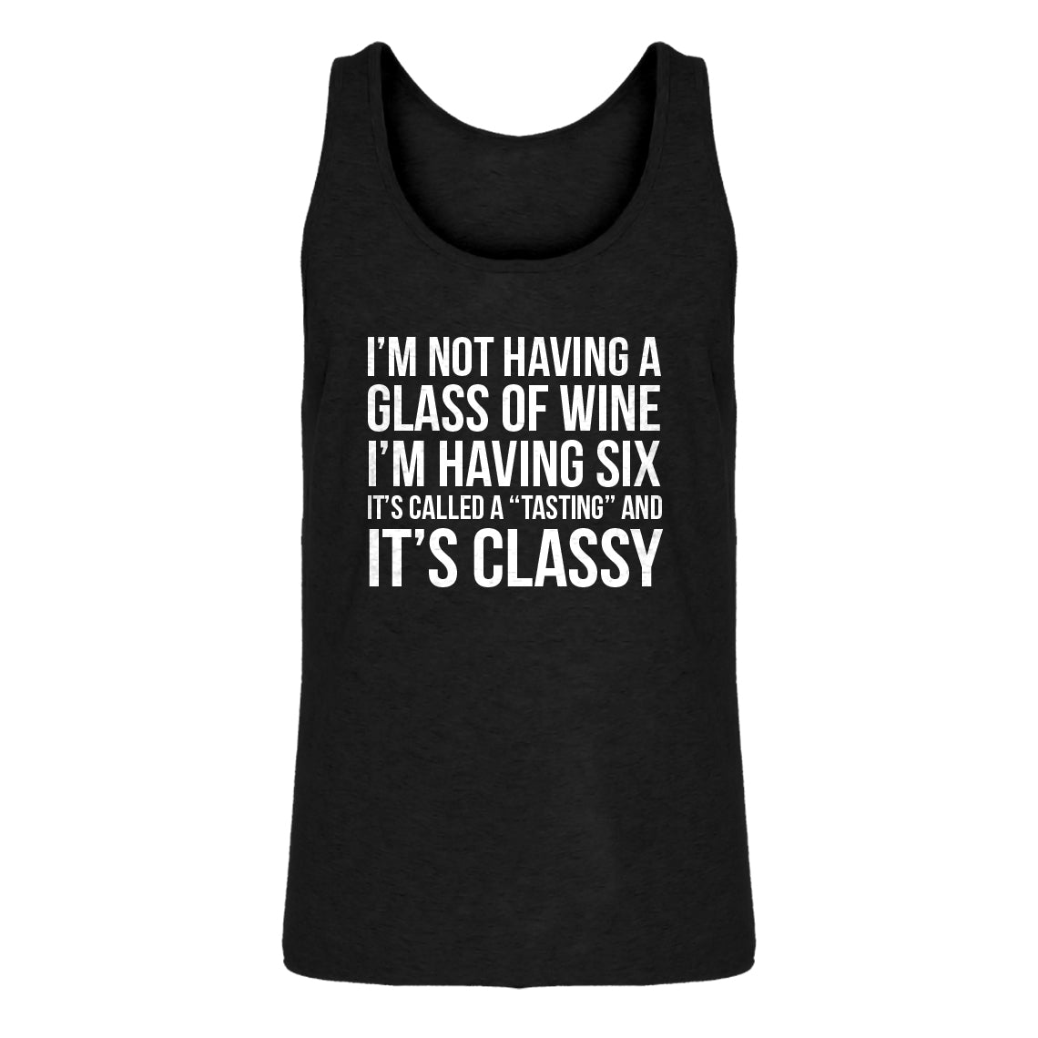 Mens Its Called a Tasting and It's Classy Jersey Tank Top