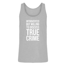 Mens Introverted But Willing to Discuss True Crime Jersey Tank Top