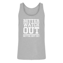 Mens Better Watch Out Better Not Cry Jersey Tank Top