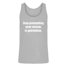 Mens Stop Pretending Your Racism is Patriotism Jersey Tank Top