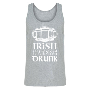 Tank Irish I Were Drunk Mens Jersey Tank Top