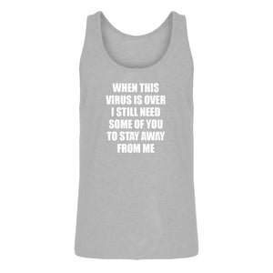 Mens When this virus is over. Jersey Tank Top