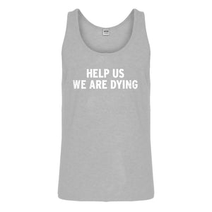 Tank Help Us We Are Dying Mens Jersey Tank Top