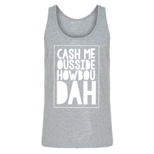 Tank Cash Me Ousside How Bow Dah Mens Jersey Tank Top