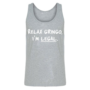 Relax Gringo I'm Legal Mens Sleeveless Tank Top