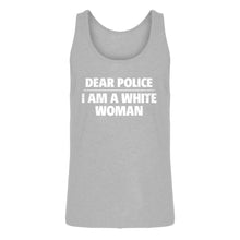 Mens Dear Police: I am a white woman. Jersey Tank Top