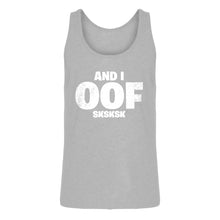 Mens And I OOF Sksksk Jersey Tank Top