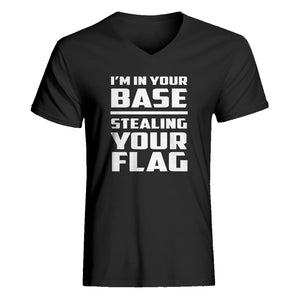 Mens I'm In Your Base Stealing Your Flag V-Neck T-shirt