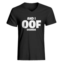 Mens And I OOF Sksksk V-Neck T-shirt