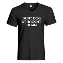 Mens Don't Dig Straight Down Vneck T-shirt