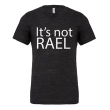 Mens Its not Rael Vneck T-shirt
