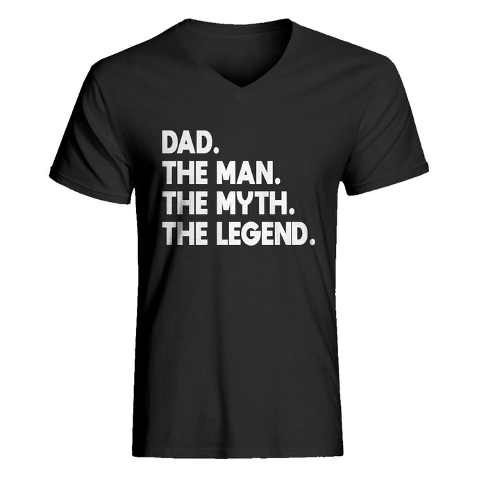 Mens Dad. The Man the Myth the Legend V-Neck T-shirt