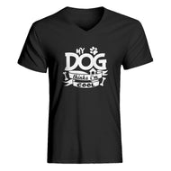 Mens My Dog Thinks I'm Cool V-Neck T-shirt