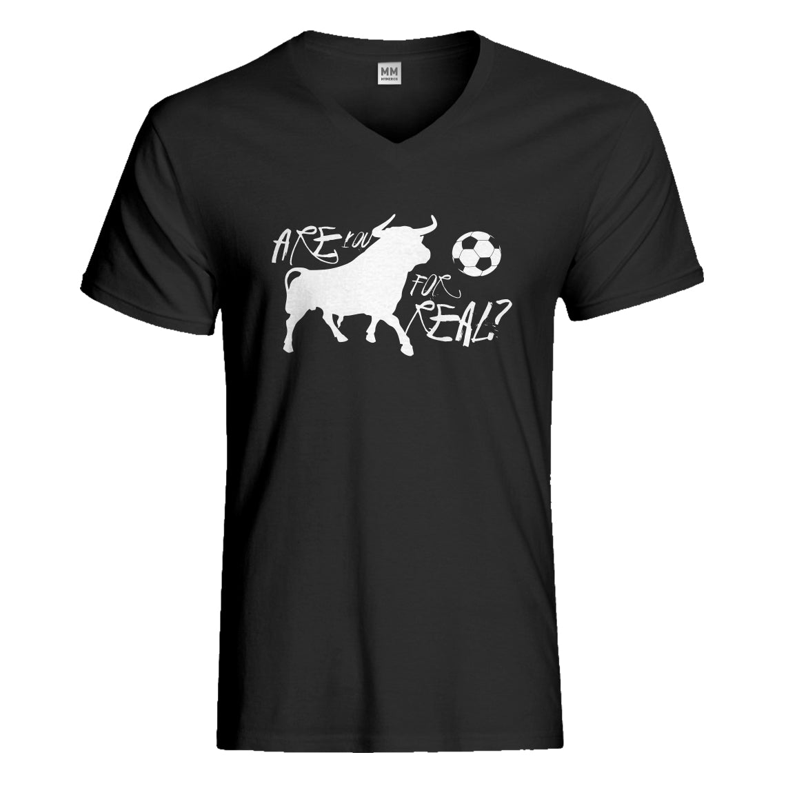 Mens Are You for Real? Vneck T-shirt