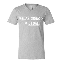 Relax Gringo I'm Legal Mens Vneck Short Sleeve T-shirt