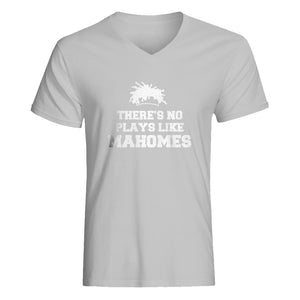 Mens There's No Plays Like Mahomes V-Neck T-shirt