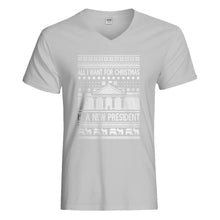 Mens All I Want for Christmas is a New President Vneck T-shirt